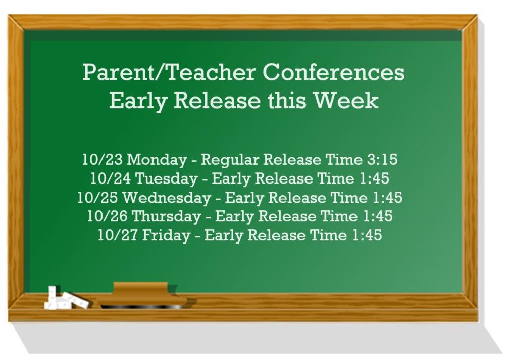 Parent Teacher Conferences & Early Release Days